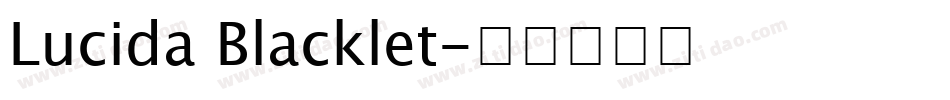 Lucida Blacklet字体转换